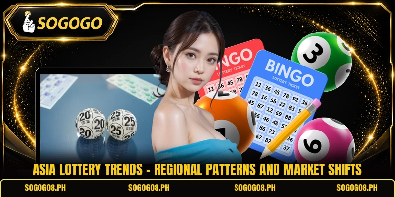 Asia Lottery Trends - Regional Patterns And Market Shifts