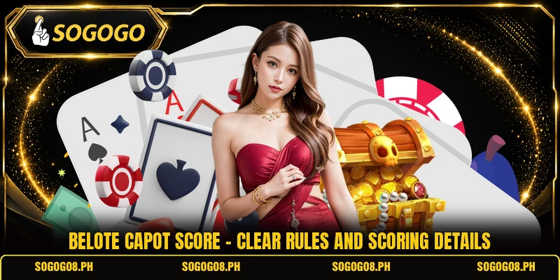 Belote Capot Score - Clear Rules And Scoring Details