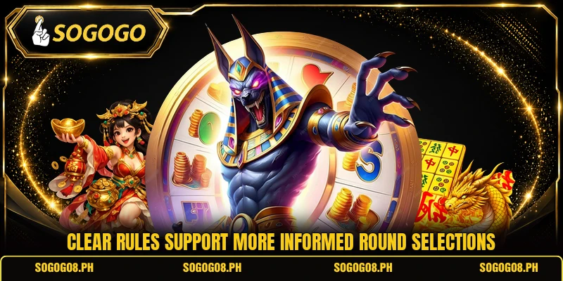 Clear rules support more informed round selections