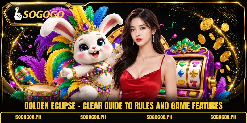 Golden Eclipse - Clear Guide To Rules And Game Features
