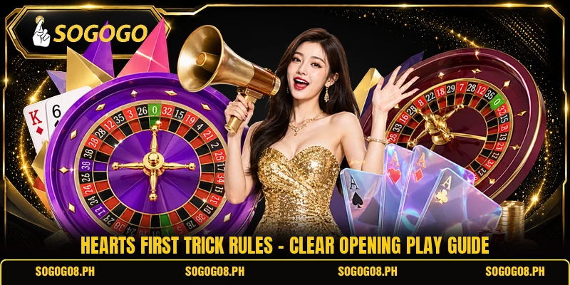 Hearts First Trick Rules - Clear Opening Play Guide
