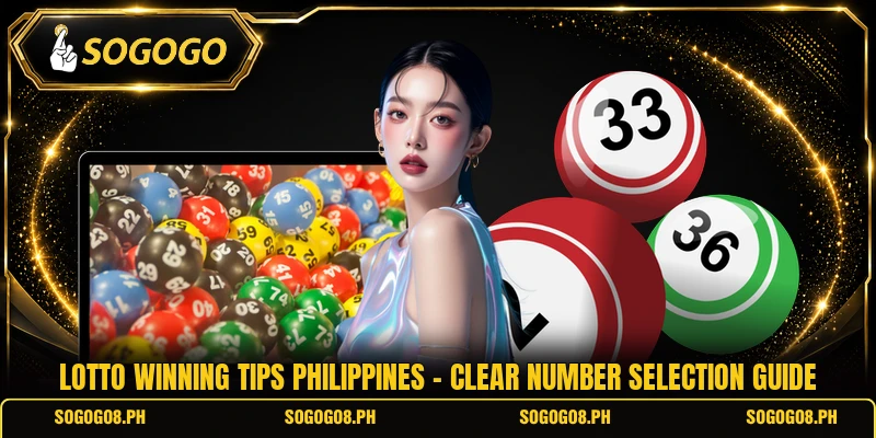 Lotto Winning Tips Philippines - Clear Number Selection Guide