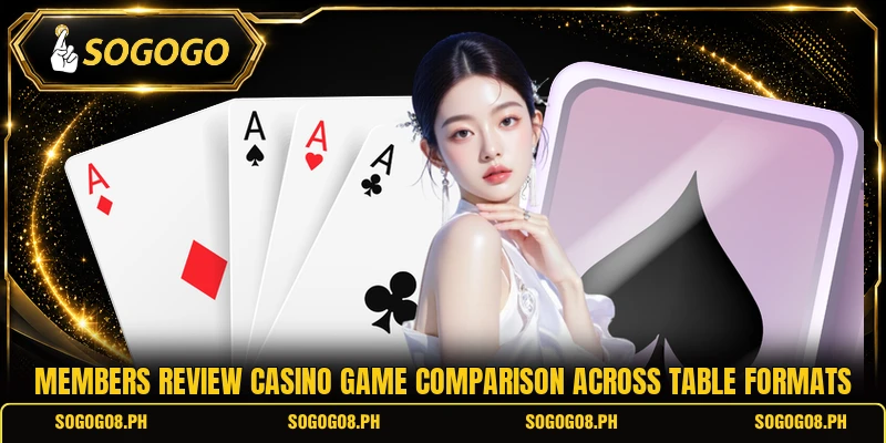 Members review casino game comparison across table formats