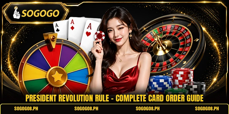 President Revolution Rule - Complete Card Order Guide