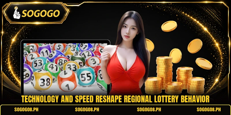 Technology and speed reshape regional lottery behavior